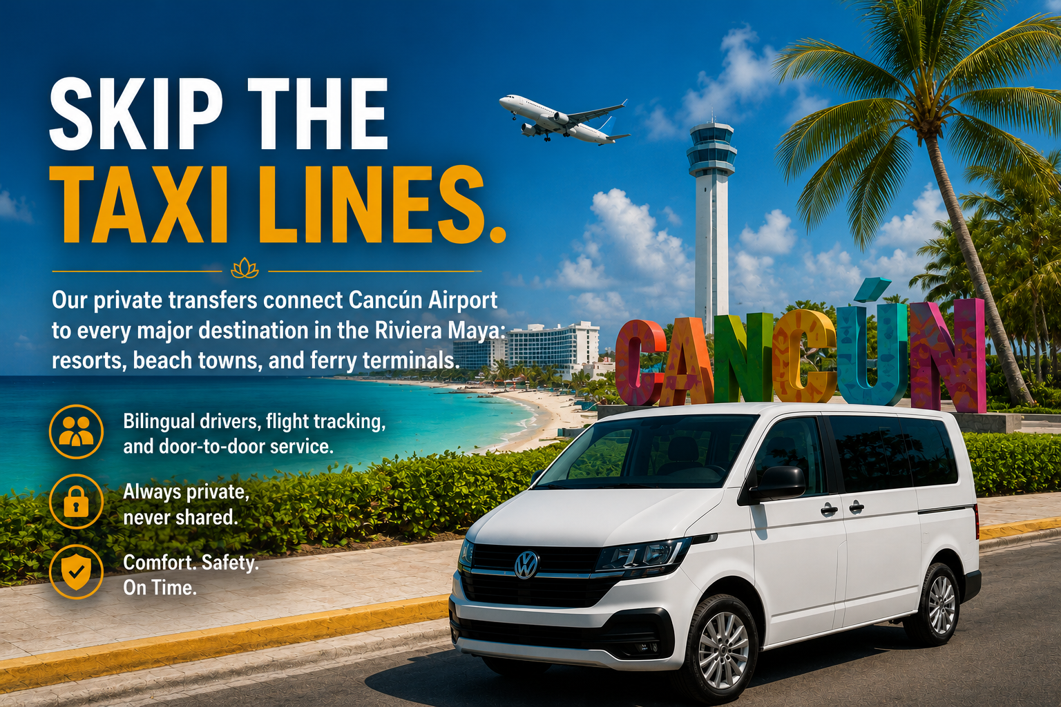 Yesmytransfer.com white Volkswagen Transporter private transfer van parked in front of the Cancun sign, with the Cancun airport control tower and Hotel Zone beach in the background
